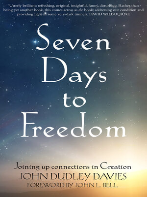 cover image of Seven Days to Freedom: Joining up connections in creation